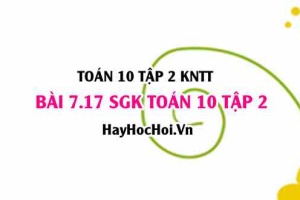 Bài 7.17 SGK Toán 10 tập 2 Kết nối tri thức